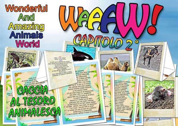 WAAAW - CAPITOLO 2 - CACCIA AL TESORO ANIMALESCA IN PDF - PER CASA O GIARDINO