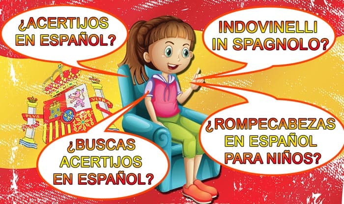 Stai cercando degli indovinelli in spagnolo per bambini? Gli indovinelli in spagnolo che leggerai sono facili, divertenti